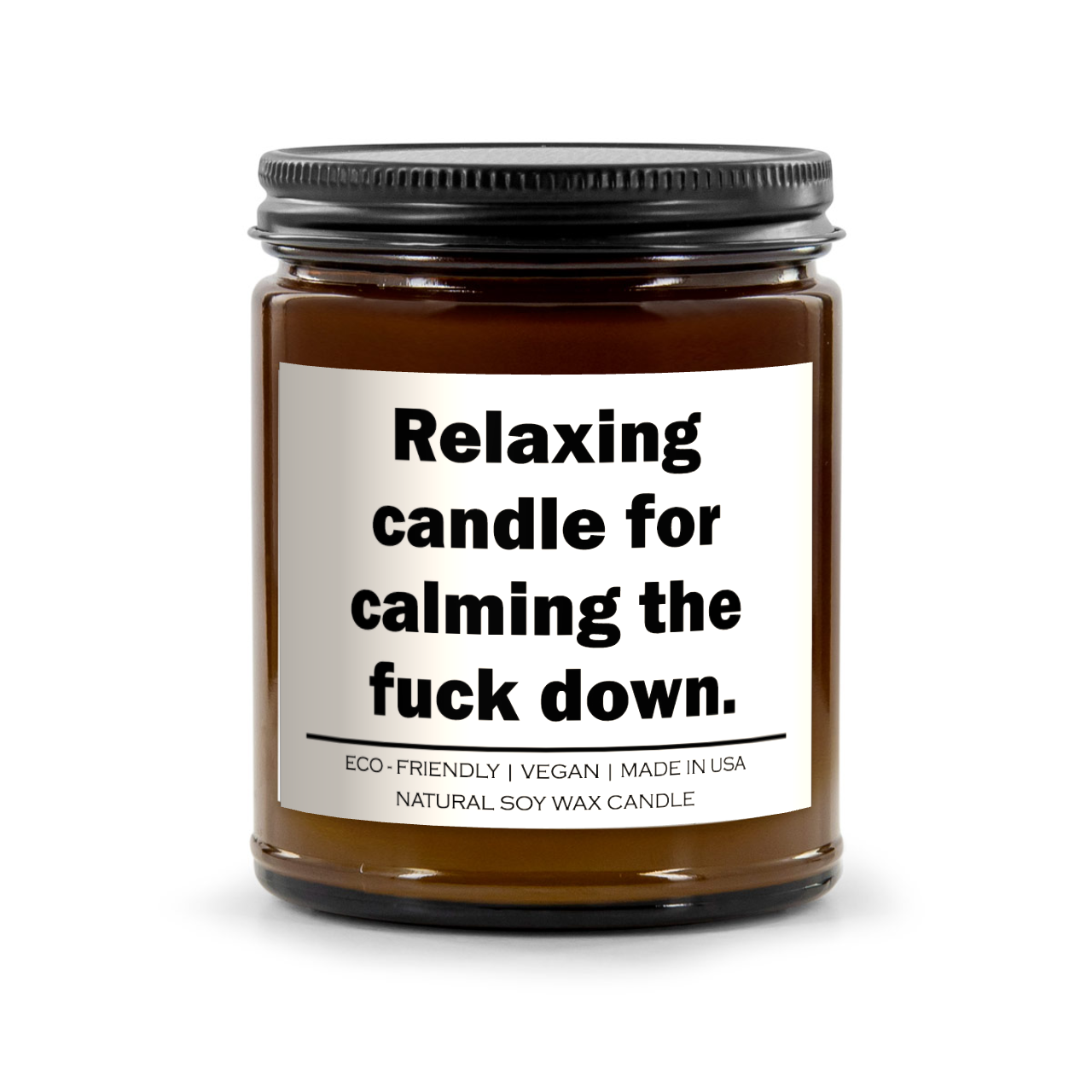 Relaxing candle for calming the fuck down Candle