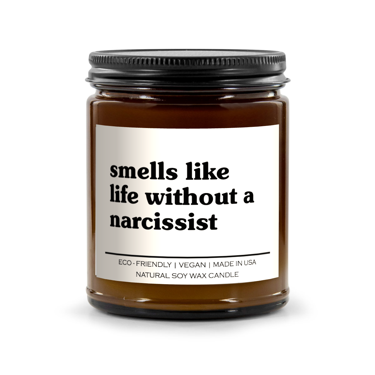 Smells Like Life Without A Narcissist Candle