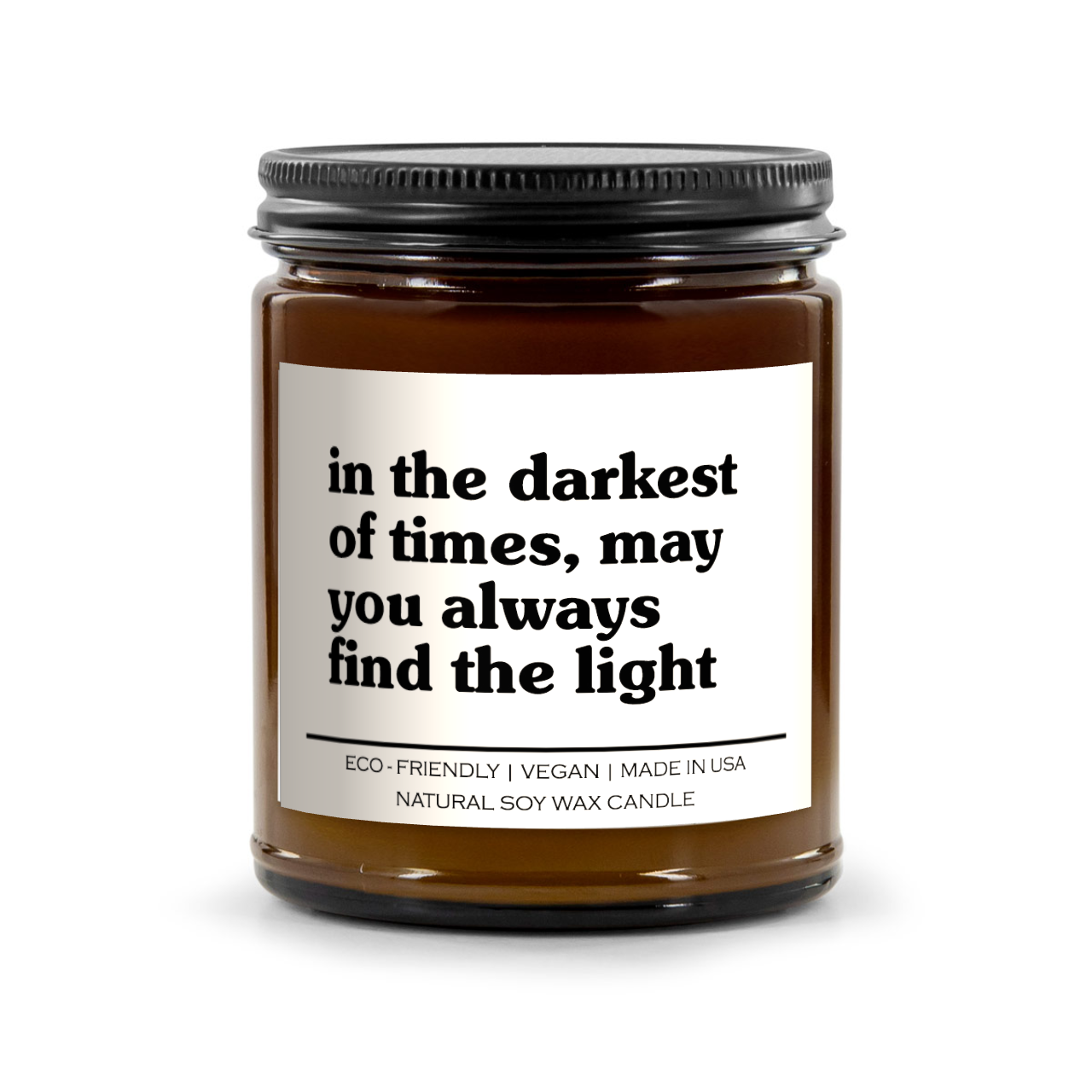 In The Darkest Of Times May You Always Find The Light Candle