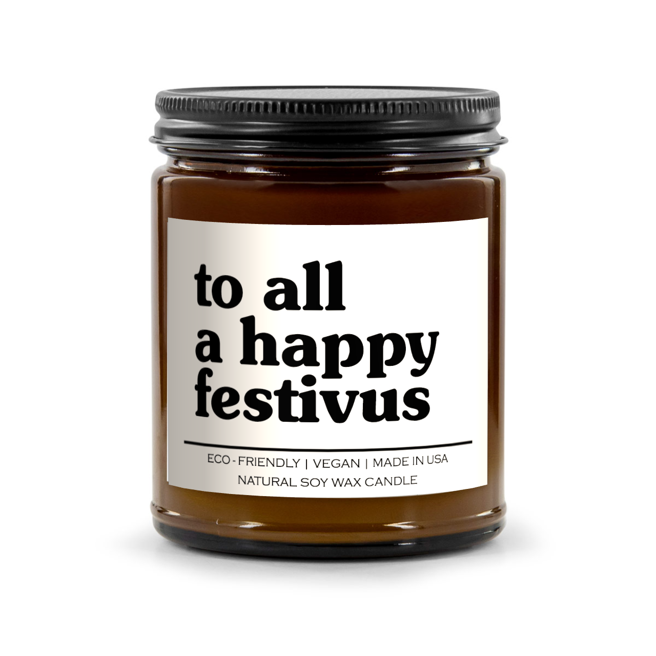 To All A Happy Festivus Candle