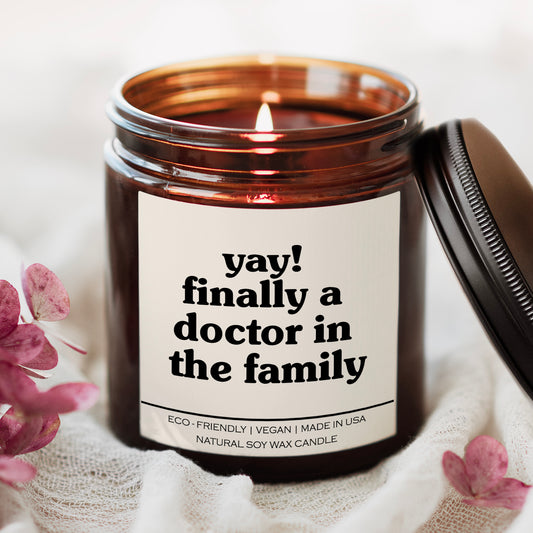 Yay Finally A Doctor In The Family Candle
