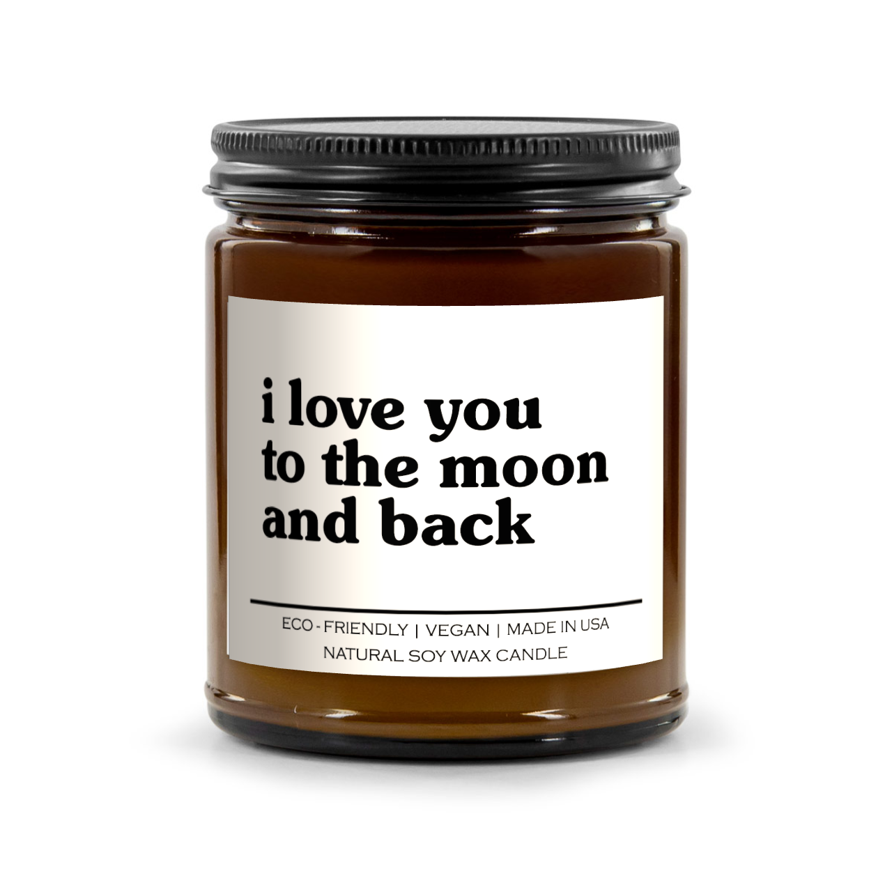 I Love You To The Moon And Back Candle