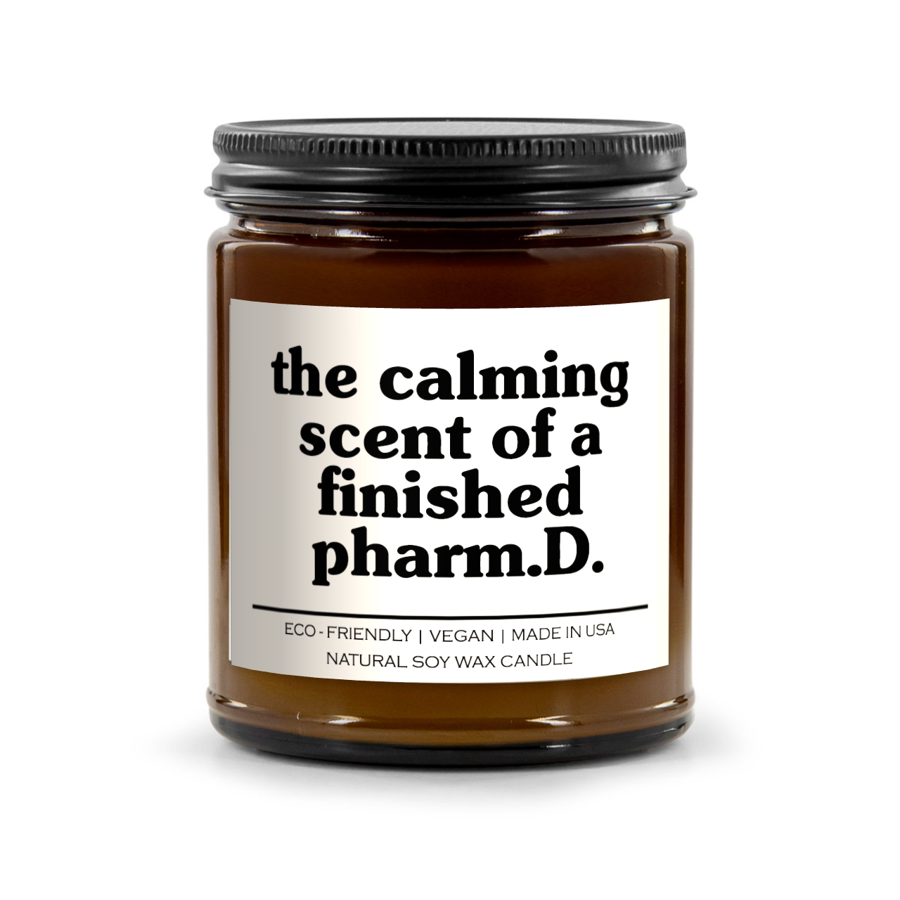The Calming Scent Of A Finished Pharm D Candle