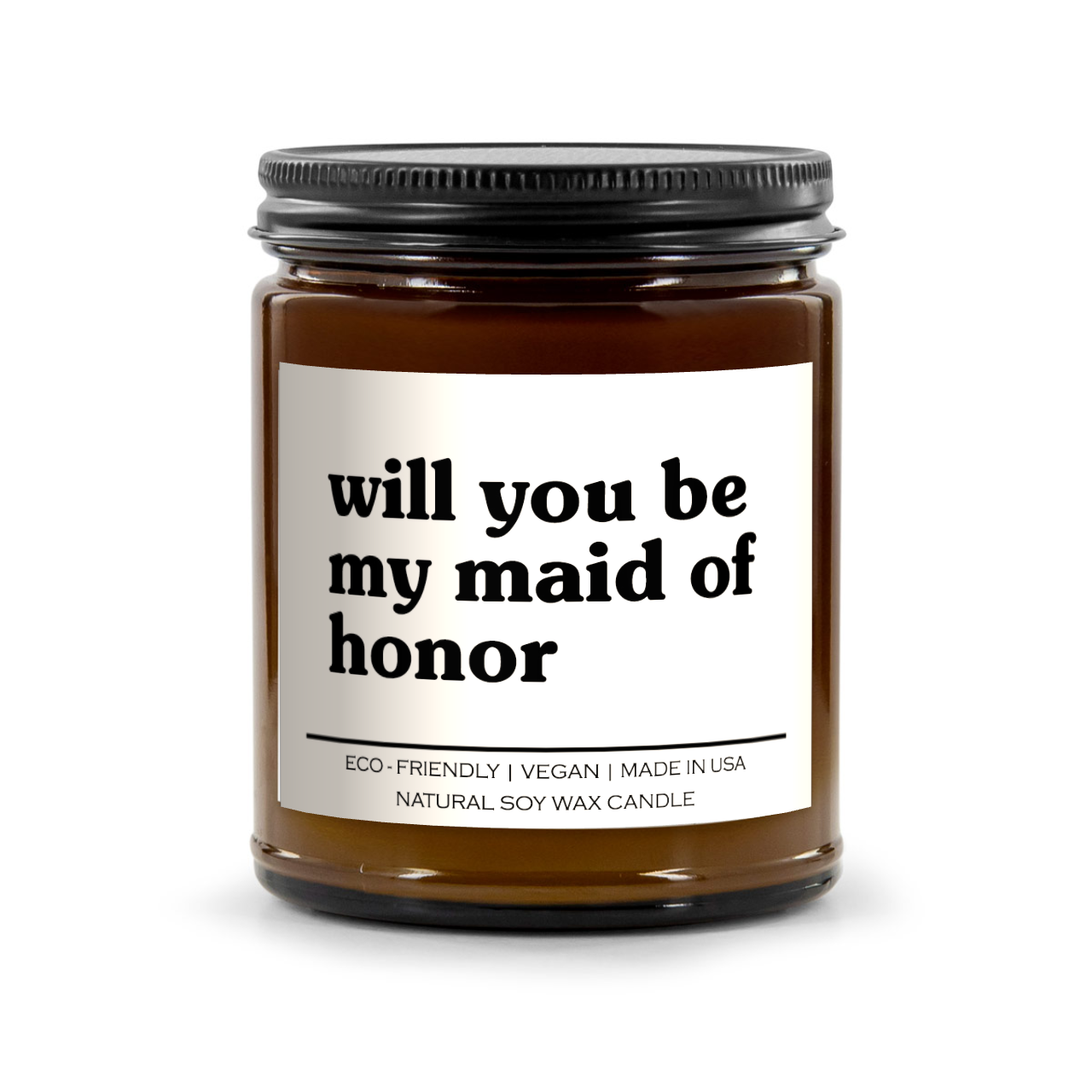 Will You Be My Maid Of Honor Candle