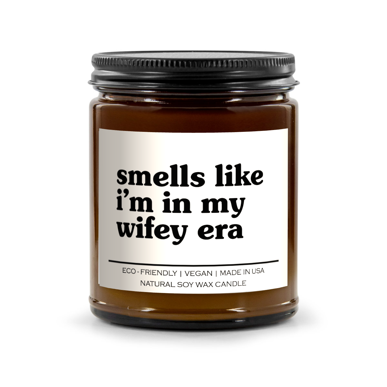Smells Like I'm In My Wifey Era Candle