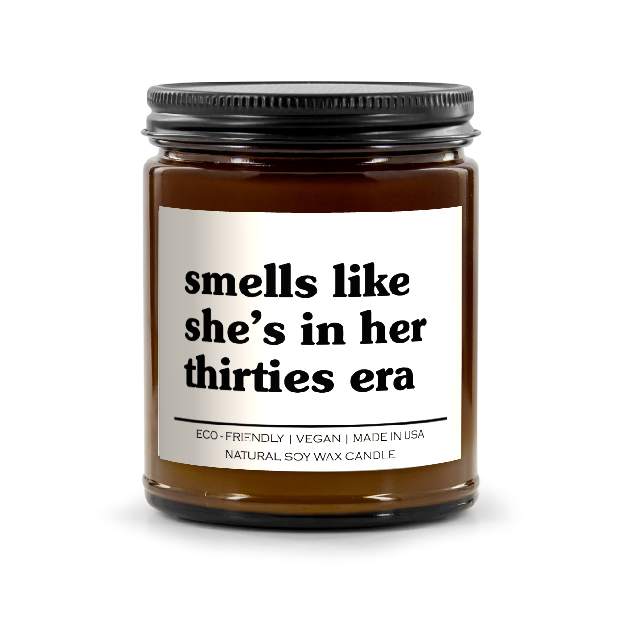 Smells Like She's In Her Thirties Era Candle