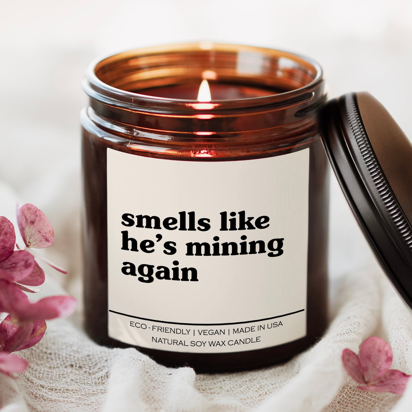 Smells Like He's Mining Again Candle