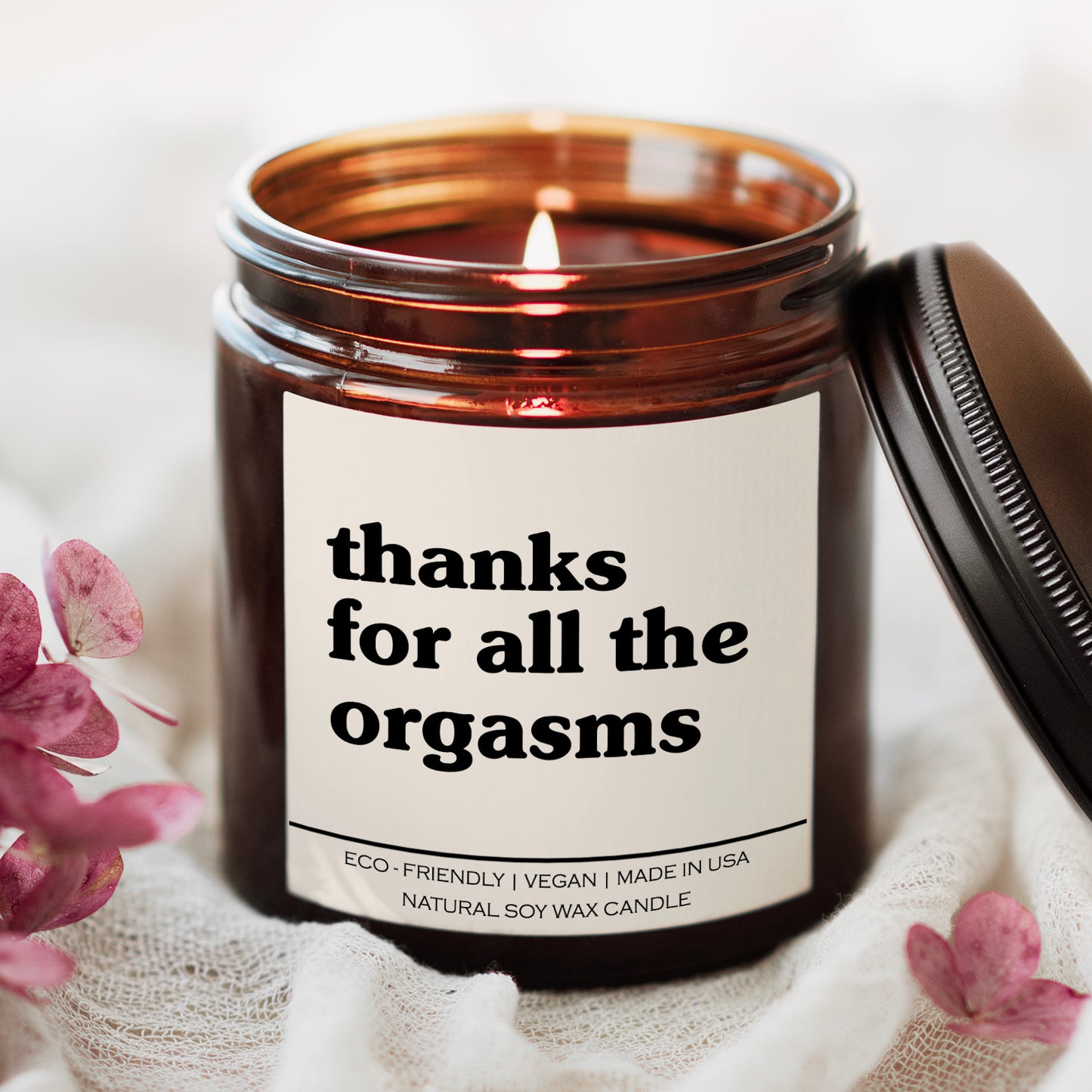 Thanks For All The Orgasms Candle